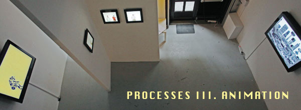 Videospace Gallery: Processes III. Animation - view into the exhibition